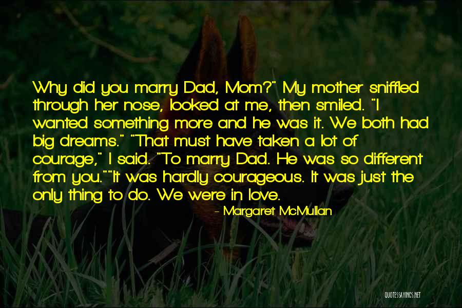 Mom And Dad I Love You Quotes By Margaret McMullan Mom And Dad I Love You Quotes By Margaret McMullan