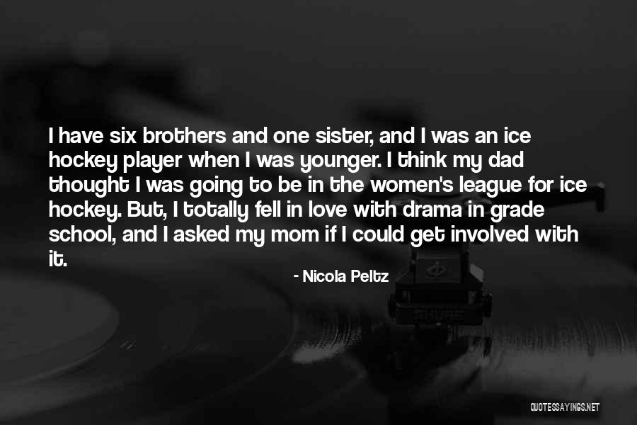 Mom And Dad I Love You Quotes By Nicola Peltz Mom And Dad I Love You Quotes By Nicola Peltz