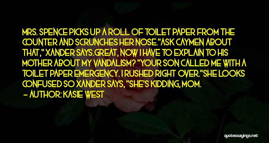 Mom And Her Son Quotes By Kasie West