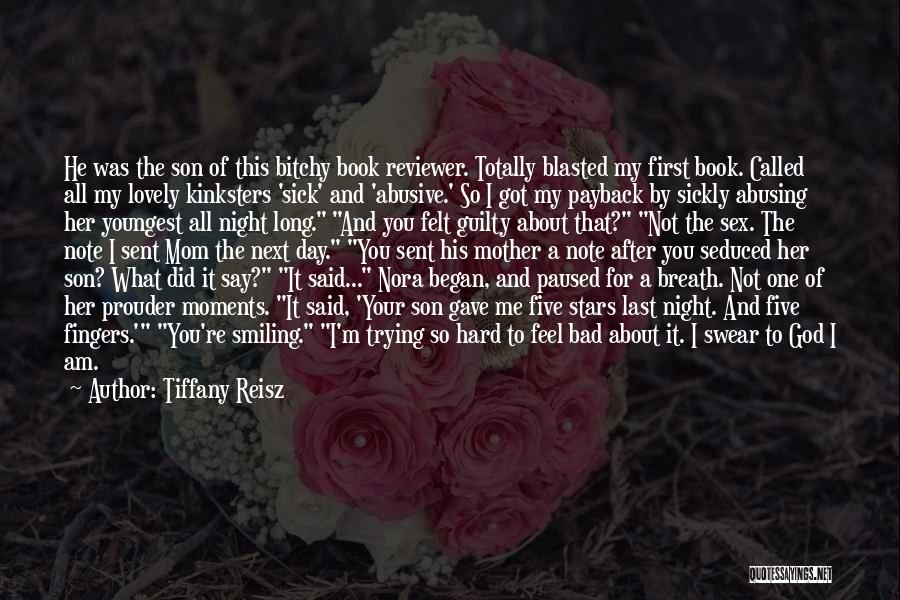 Mom And Her Son Quotes By Tiffany Reisz