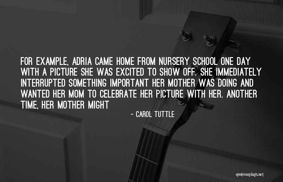 Mom B Day Quotes By Carol Tuttle Mom B Day Quotes By Carol Tuttle