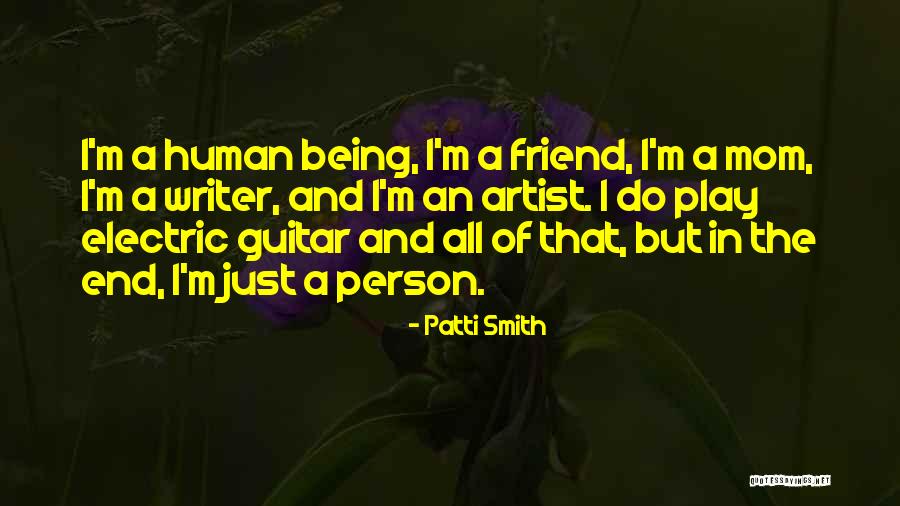 Mom Being My Best Friend Quotes By Patti Smith Mom Being My Best Friend Quotes By Patti Smith
