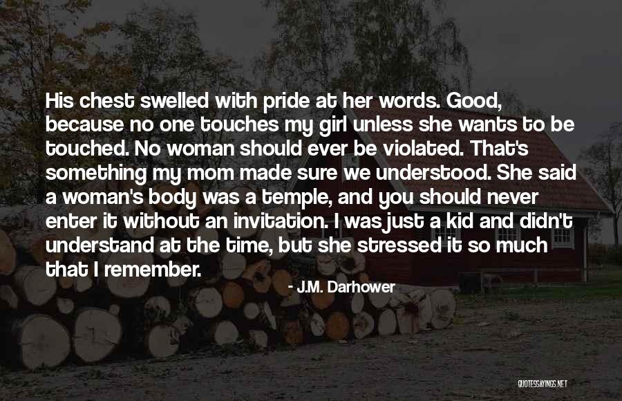 Mom Ever Quotes By J.M. Darhower Mom Ever Quotes By J.M. Darhower
