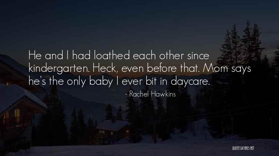 Mom Ever Quotes By Rachel Hawkins Mom Ever Quotes By Rachel Hawkins