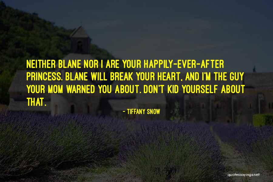 Mom Ever Quotes By Tiffany Snow Mom Ever Quotes By Tiffany Snow