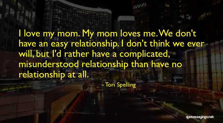 Mom Ever Quotes By Tori Spelling Mom Ever Quotes By Tori Spelling