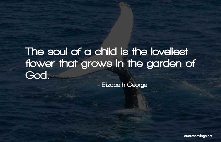 Mom Flower Quotes By Elizabeth George Mom Flower Quotes By Elizabeth George