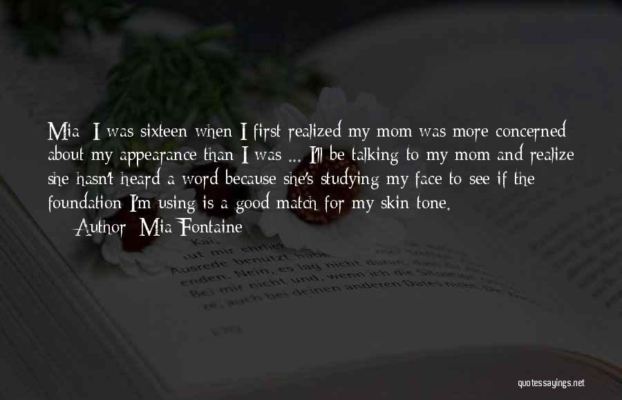 Mom From Daughter Quotes By Mia Fontaine