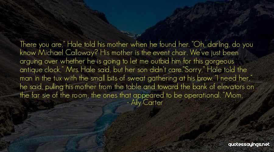 Mom From Son Quotes By Ally Carter Mom From Son Quotes By Ally Carter