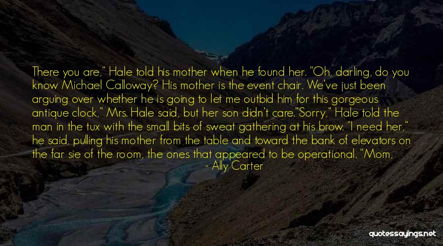 Mom From Son Quotes By Ally Carter