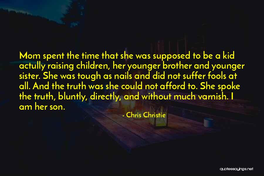 Mom From Son Quotes By Chris Christie