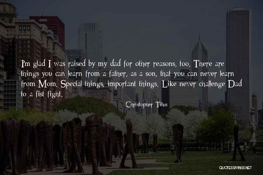 Mom From Son Quotes By Christopher Titus Mom From Son Quotes By Christopher Titus