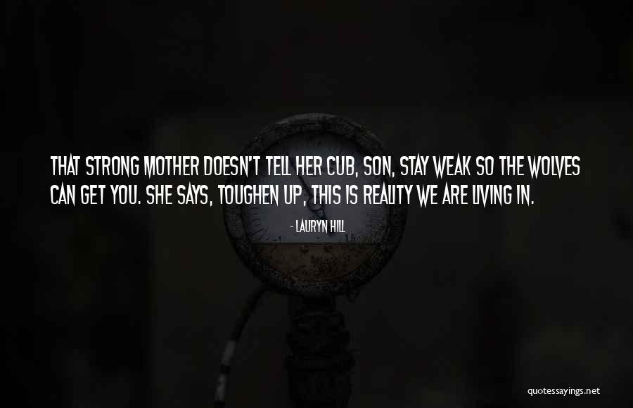 Mom From Son Quotes By Lauryn Hill