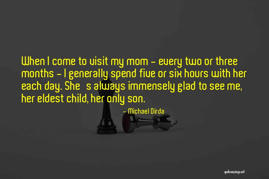 Mom From Son Quotes By Michael Dirda