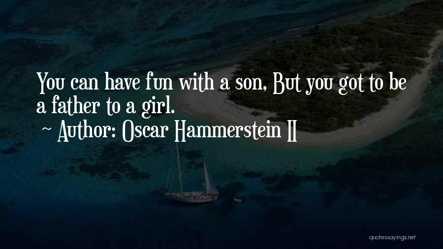 Mom From Son Quotes By Oscar Hammerstein II