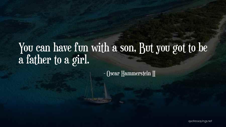 Mom From Son Quotes By Oscar Hammerstein II