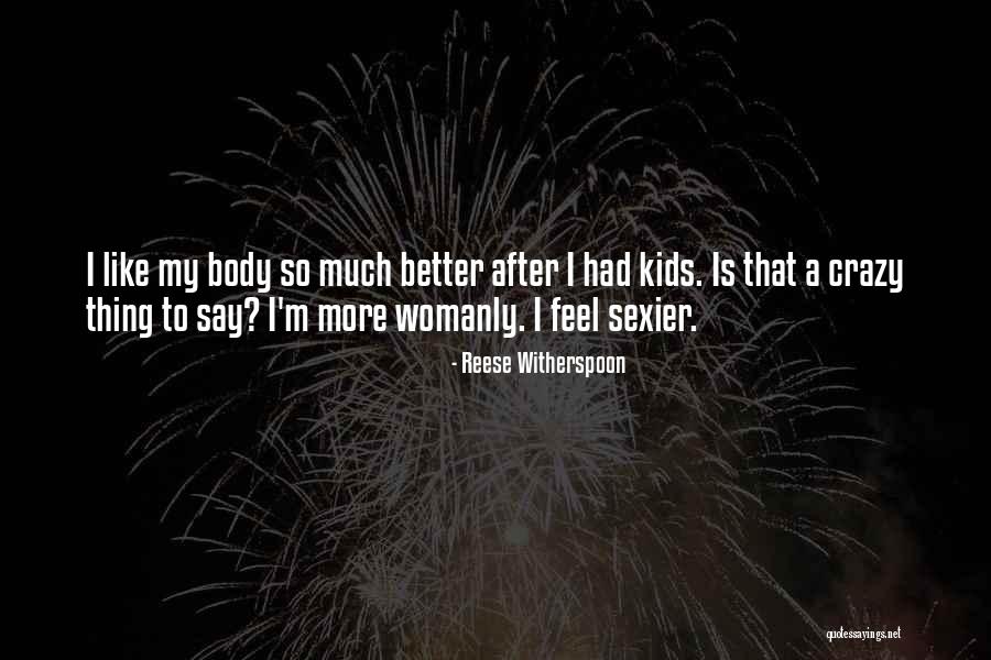 Mom Going Crazy Quotes By Reese Witherspoon Mom Going Crazy Quotes By Reese Witherspoon