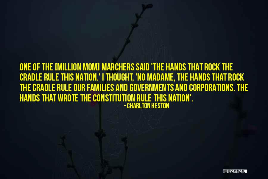 Mom In A Million Quotes By Charlton Heston