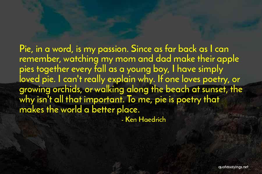 Mom Is Important Quotes By Ken Haedrich Mom Is Important Quotes By Ken Haedrich