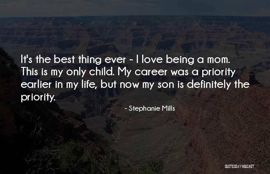 Mom Love For Her Child Quotes By Stephanie Mills