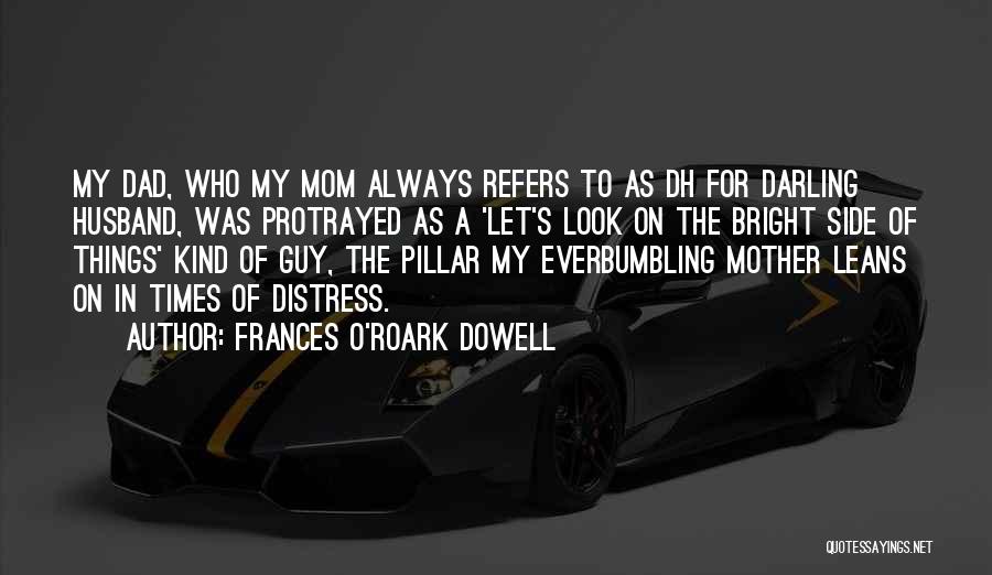 Mom Mother Quotes By Frances O'Roark Dowell