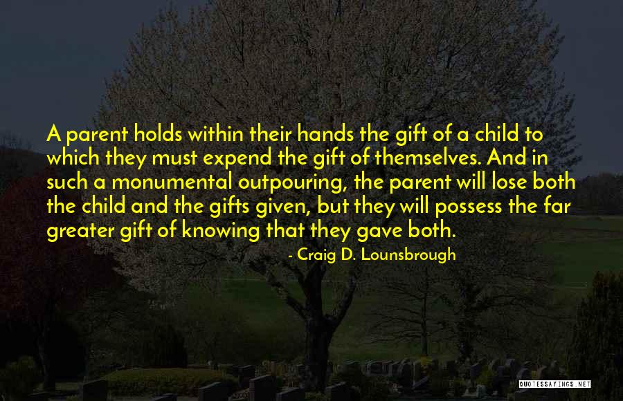 Mom Of Both Quotes By Craig D. Lounsbrough
