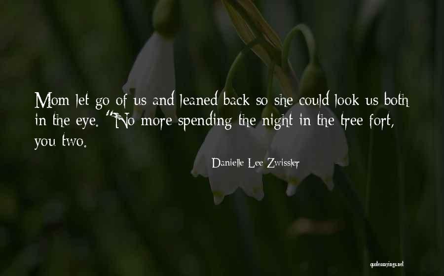 Mom Of Both Quotes By Danielle Lee Zwissler