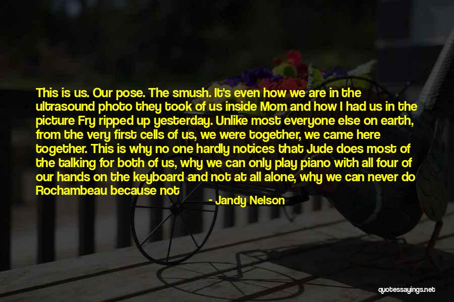 Mom Of Both Quotes By Jandy Nelson