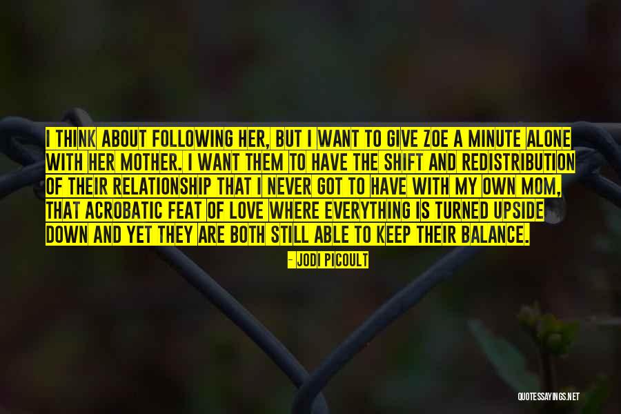 Mom Of Both Quotes By Jodi Picoult