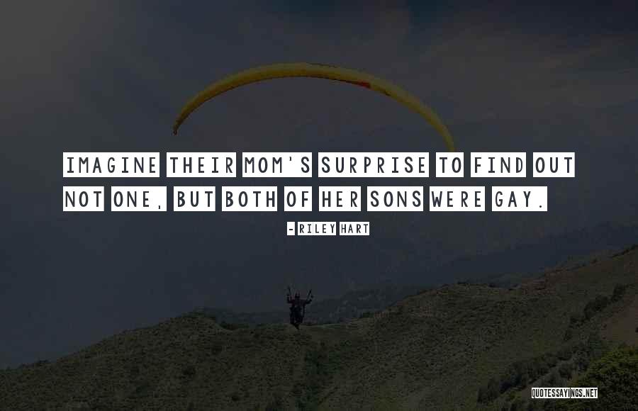 Mom Of Both Quotes By Riley Hart