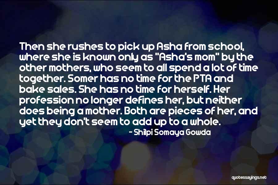 Mom Of Both Quotes By Shilpi Somaya Gowda