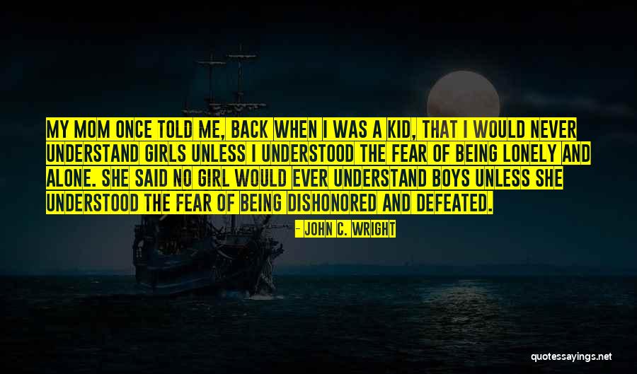 Mom Of Boys Quotes By John C. Wright Mom Of Boys Quotes By John C. Wright