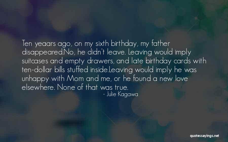 Mom On Her Birthday Quotes By Julie Kagawa Mom On Her Birthday Quotes By Julie Kagawa