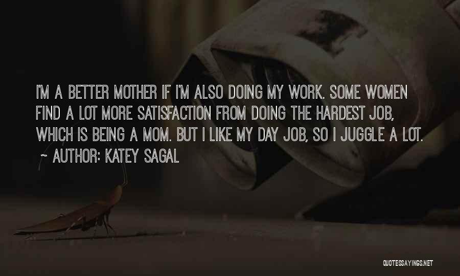 Mom On Mother's Day Quotes By Katey Sagal