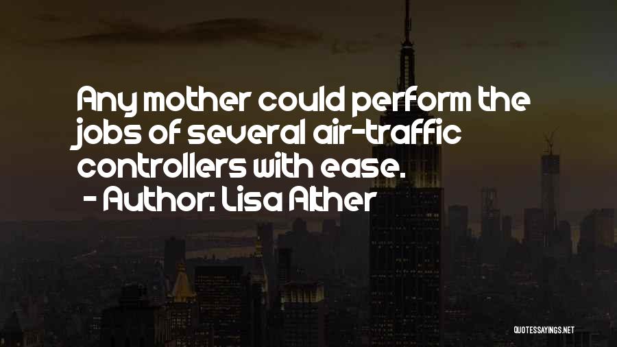 Mom On Mother's Day Quotes By Lisa Alther