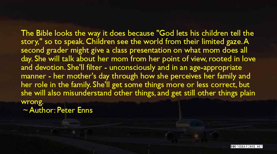 Mom On Mother's Day Quotes By Peter Enns