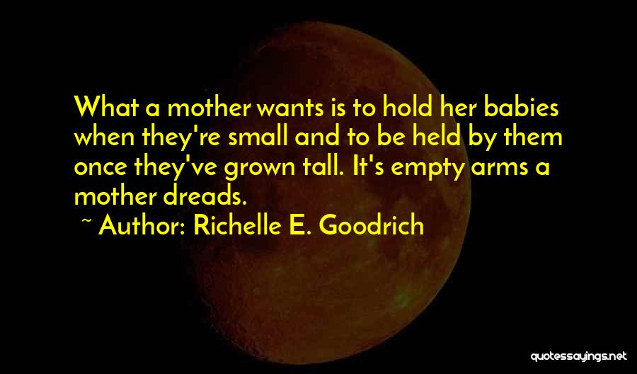 Mom On Mother's Day Quotes By Richelle E. Goodrich