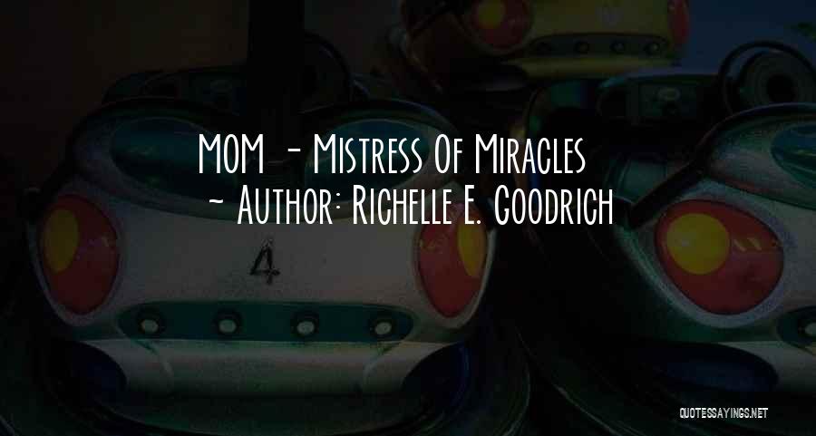 Mom On Mother's Day Quotes By Richelle E. Goodrich