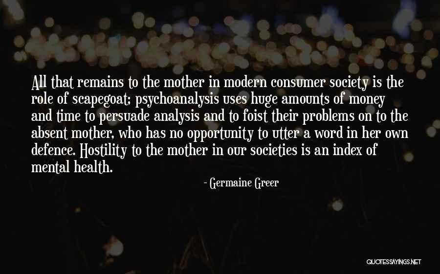 Mom Problems Quotes By Germaine Greer Mom Problems Quotes By Germaine Greer