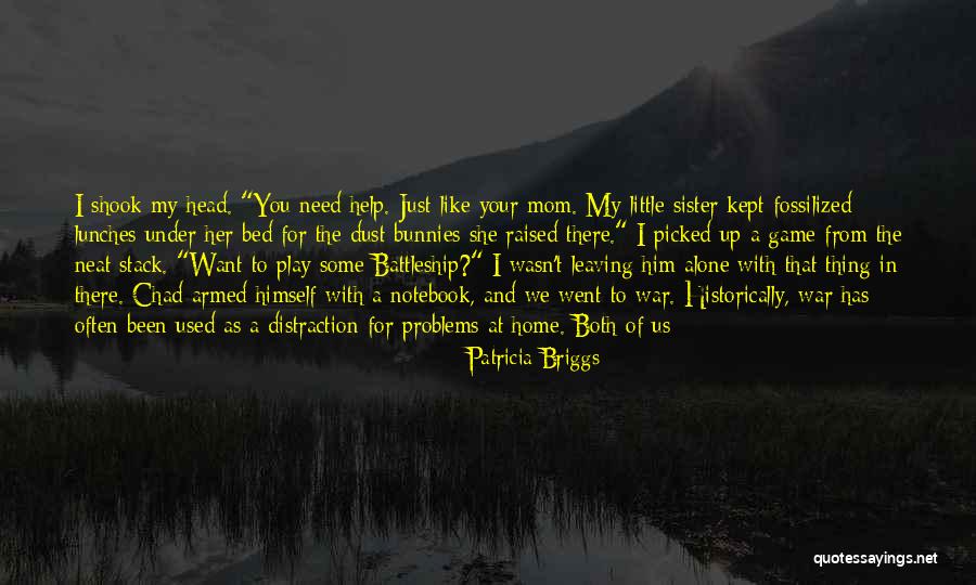 Mom Problems Quotes By Patricia Briggs Mom Problems Quotes By Patricia Briggs