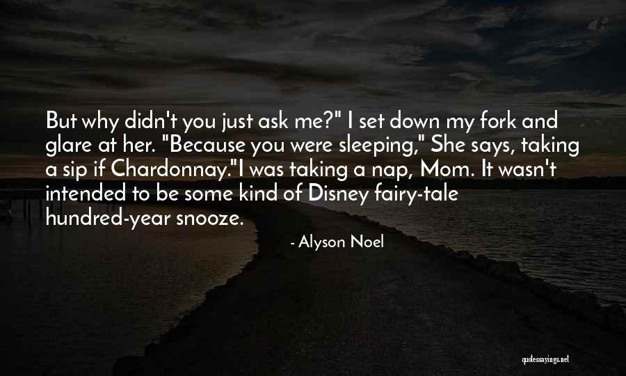 Mom Says Quotes By Alyson Noel Mom Says Quotes By Alyson Noel
