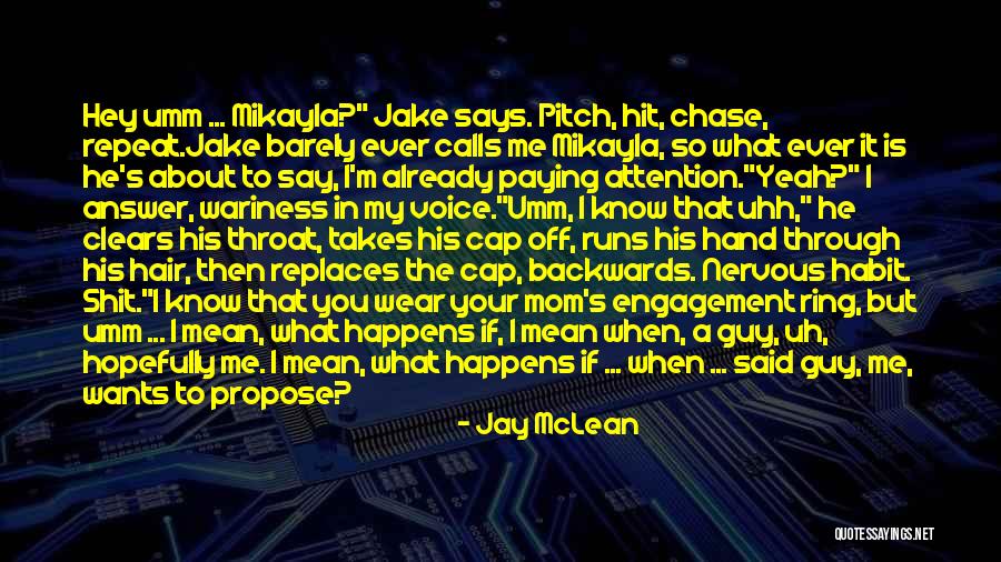 Mom Says Quotes By Jay McLean Mom Says Quotes By Jay McLean