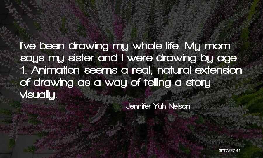 Mom Says Quotes By Jennifer Yuh Nelson Mom Says Quotes By Jennifer Yuh Nelson