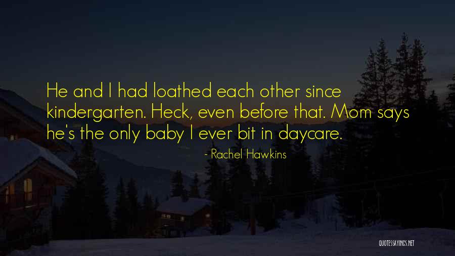Mom Says Quotes By Rachel Hawkins Mom Says Quotes By Rachel Hawkins