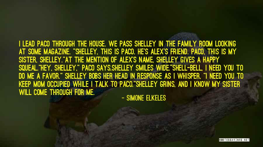 Mom Says Quotes By Simone Elkeles Mom Says Quotes By Simone Elkeles