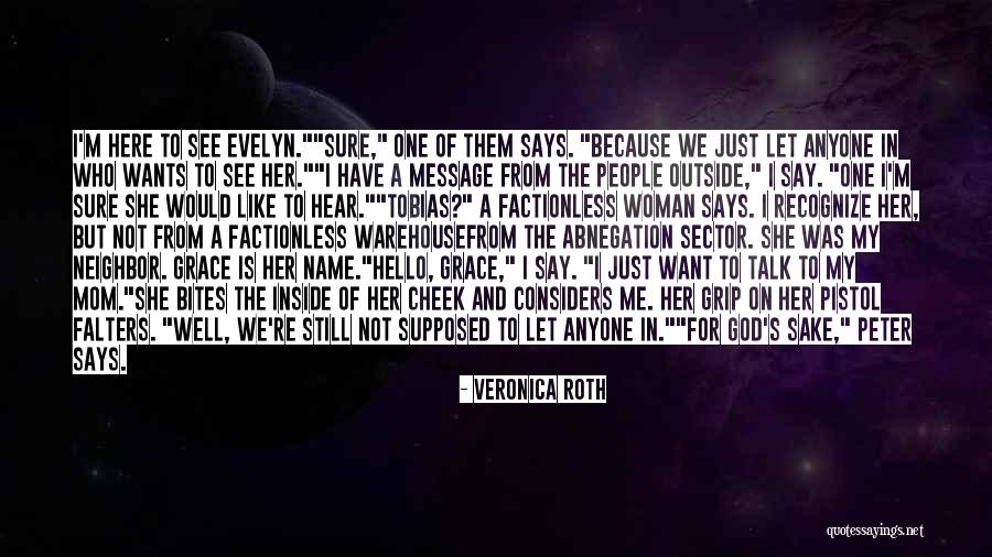 Mom Says Quotes By Veronica Roth Mom Says Quotes By Veronica Roth