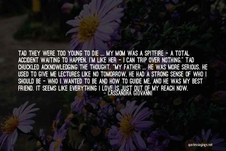 Mom To Be Strong Quotes By Cassandra Giovanni
