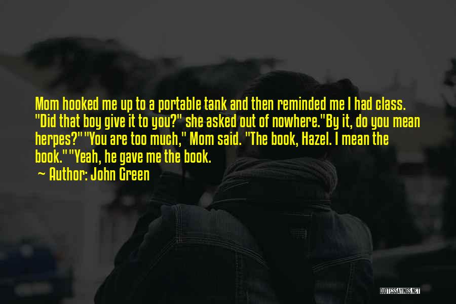Mom To Boy Quotes By John Green