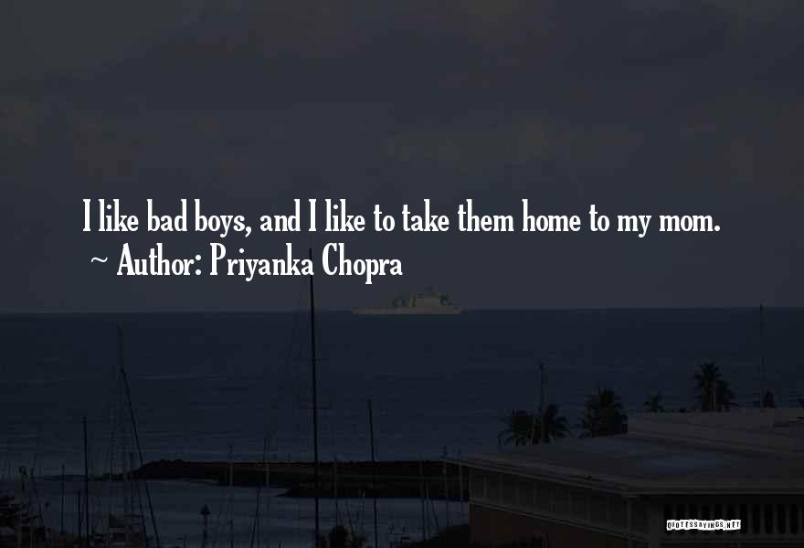 Mom To Boy Quotes By Priyanka Chopra