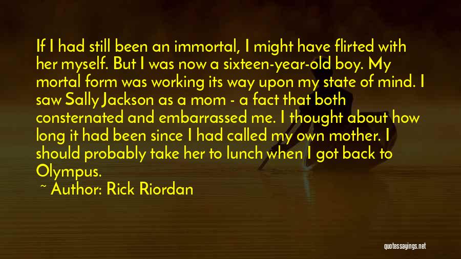 Mom To Boy Quotes By Rick Riordan